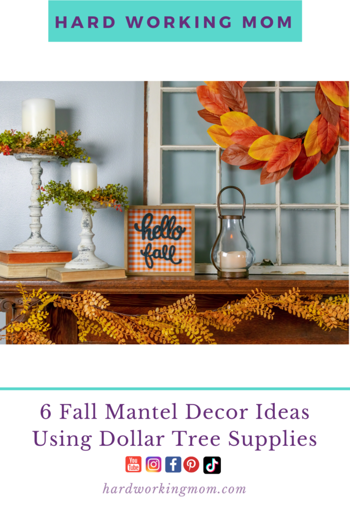 6 Fall Mantel Decor Ideas Using Dollar Tree Supplies