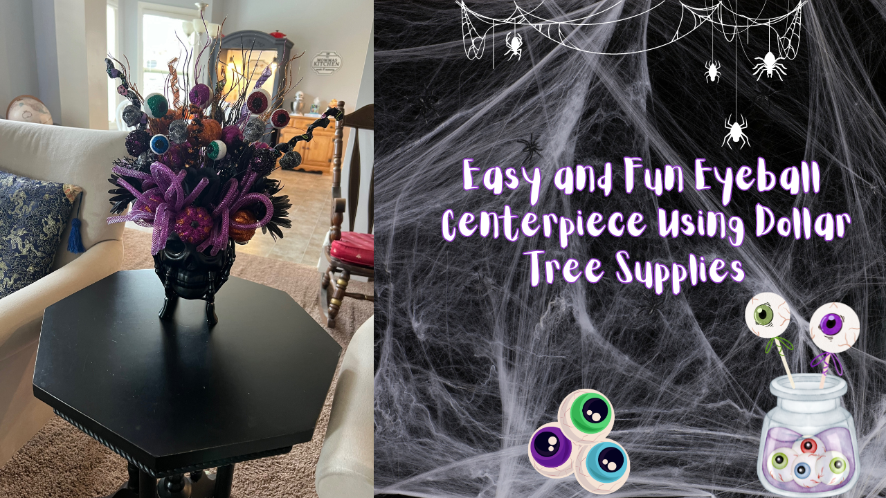 Easy and Fun Eyeball Centerpiece Using Dollar Tree Supplies