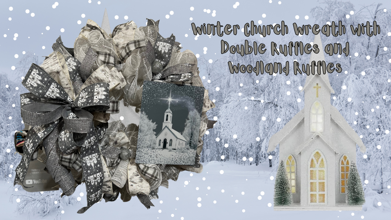 Winter Church Wreath with Double Ruffles and Woodland Ruffles