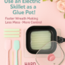 Electric Skillet as a Glue Pot for Wreath Making